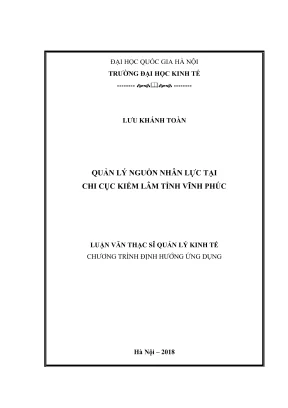 Luận văn thạc sĩ quản lý kinh tế quản lý nguồn nhân lực tại chi cục kiểm lâm tỉnh vĩnh phúc