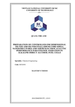 Luận văn thạc sĩ kỹ thuật hóa học preparation of controlled one dimensional silver and silver palldium coreshell nanostructures and their electrocatalytic performance for ethanol oxidation in alkaline direct alcohol fuel cells