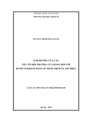 Luận văn án tiến sĩ quản trị kinh doanh ảnh hưởng của các yếu tố môi trường cửa hàng đối với hành vi khách hàng sử dụng dịch vụ ẩm thực