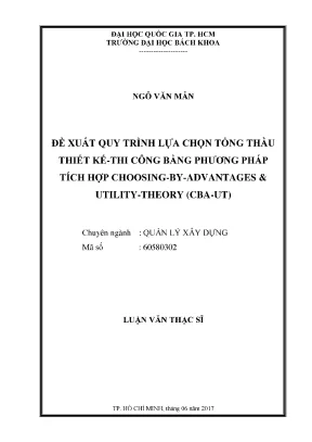 Luận văn thạc sĩ quản lý xây dựng đề xuất quy trình lựa chọn tổng thầu thiết kêthi công bằng phương pháp tích hợp choosingbyadvantage s utilitytheory cbaut