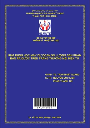Đồ án tốt nghiệp kỹ thuật dữ liệu ứng dụng học máy dự đoán số lượng sản phẩm bán ra được trên trang thương mại điện tử