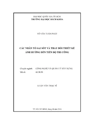 Luận văn thạc sĩ quản lý xây dựng các nhân tố sai sót và thay đổi thiết kế ảnh hưởng đến tiến độ thi công