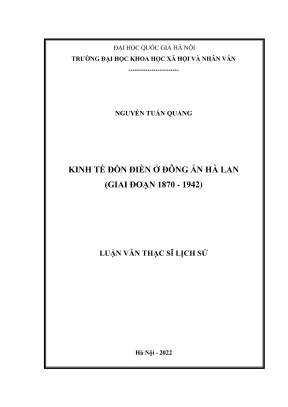 Luận văn thạc sĩ lịch sử kinh tế đồn điền ở đông ấn hà lan giai đoạn 18701942