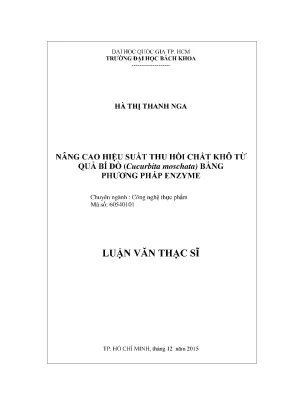 Luận văn thạc sĩ công nghệ thực phẩm nâng cao hiệu suất thu hồi chất khô từ quả bí đỏ cucurbita moschata bằng phương pháp enzyme