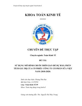 Chuyên đề thực tập sử dụng mô hình chuỗi thời gian để dự báo phân tích giá trị cổ phiếu công ty cổ phần sữa việt nam 20182020