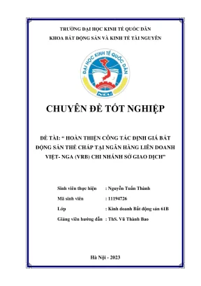 Hoàn thiện công tác định giá bất động sản thế chấp tại ngân hàng liên doanh việt nga vrb chi nhánh sở giao dịch