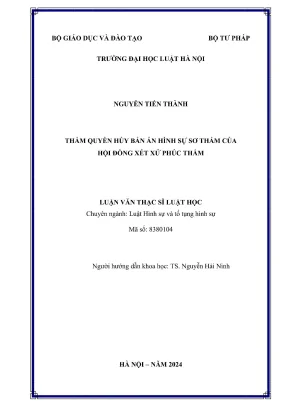 Luận văn thạc sĩ luật học thẩm quyền huỷ bản án hình sự sơ thẩm của hội đồng xét xử phúc thẩm