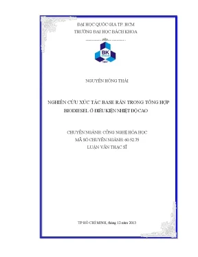 Luận văn thạc sĩ công nghệ hóa học nghiên cứu xúc tác base rắn trong tổng hợp biodiesel ở điều kiện nhiệt độ cao