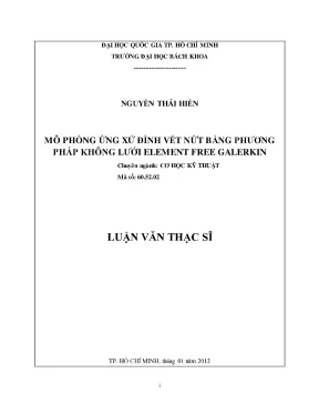 Luận văn thạc sĩ cơ kỹ thuật mô phỏng ứng xử đỉnh vết nứt bằng phương pháp không lưới element free galerkin