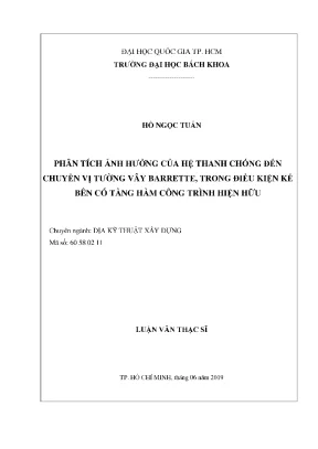 Luận văn thạc sĩ địa kỹ thuật xây dựng phân tích ảnh hưởng của hệ thanh chống đến chuyển vị tường vây barrette trong điều kiện kế bên có tầng hầm công trình hiện hữu