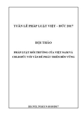 Kỷ yếu hội thảo quốc tế pháp luật môi trường của việt nam và chlb đức với vấn đề phát triển bền vữn vietnamesisches und deutsches umweltrecht vor dem hintergrund nachhaltiger entwicklung