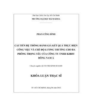 Luận văn thạc sĩ quản trị kinh doanh cải tiến hệ thống đánh giá kết quả thực hiện công việc và chế độ lương thưởng cho 3 phòng trọng yếu của công ty tnhh kirbi đông nam á