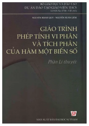 Giáo trình phép tính vi phân và tích phân của hàm một biến số phần lí thuyết