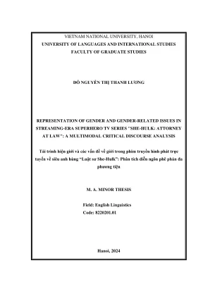 Luận văn thạc sĩ ngôn ngữ anh representation of gender and genderrelated issues in streamingera superhero tv series shehulk attorney at law a multimodal critical discourse analysis