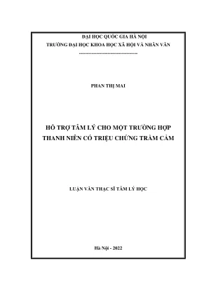 Luận văn thạc sĩ tâm lý học hỗ trợ tâm lý cho một trường hợp thanh niên có triệu chứng trầm cảm