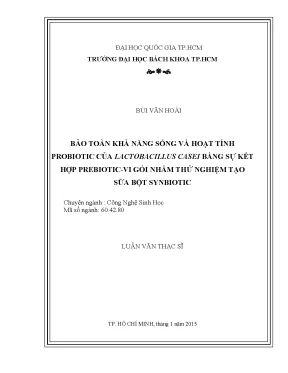 Luận văn thạc sĩ công nghệ sinh học bảo toàn khả năng sống và hoạt tính probiotic của lactobacillus casei bằng sự kết hợp prebioticvi gói nhằm thử nghiệm tạo sữa bột synbiotic