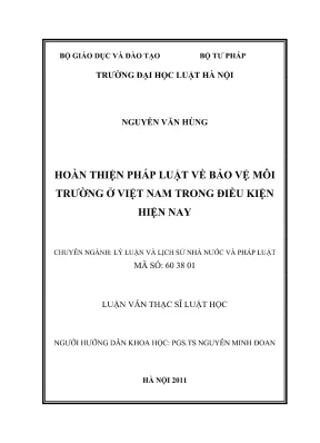 Luận văn thạc sĩ luật học hoàn thiện pháp luật về bảo vệ môi trường ở việt nam trong điều kiện hiện nay
