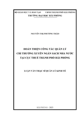 Luận văn thạc sĩ quản lý kinh tế hoàn thiện công tác quản lý chi thường xuyên ngân sách nhà nước tại cục thuế thành phố hải phòng