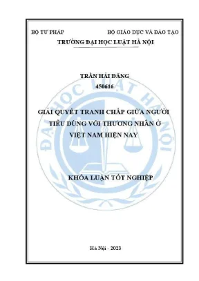Khoá luận tốt nghiệp giải quyết tranh chấp giữa người tiêu dùng với thương nhân ở việt nam hiện nay