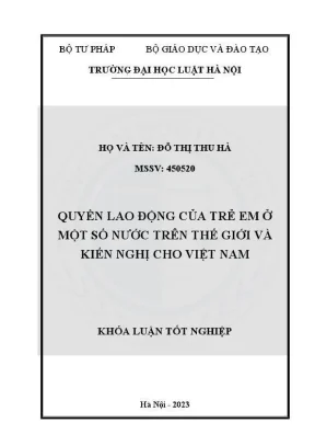 Khóa luận tốt nghiệp quyền lao động của trẻ em ở một số nước trên thế giới và kiến nghị cho việt nam