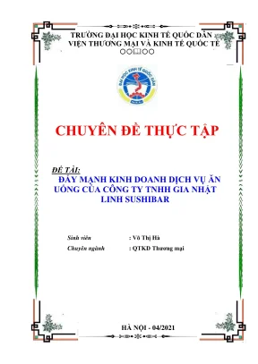 Chuyên đề thực tập đẩy mạnh kinh doanh dịch vụ ăn uống của công ty tnhh gia nhật linh sushibar