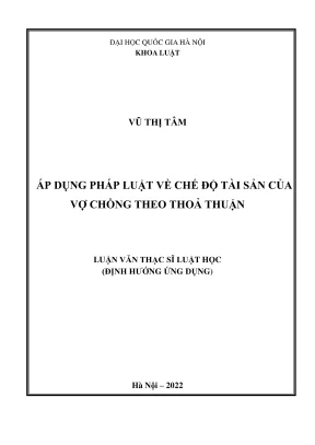 Luận văn thạc sĩ luật học áp dụng pháp luật về chế độ tài sản của vợ chồng theo thỏa thuận