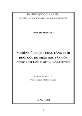 Luận văn thạc sĩ văn học nghiên cứu hiện tượng làng cười dưới góc độ nhân học văn hóa trường hợp làng cười văn lang phú thọ