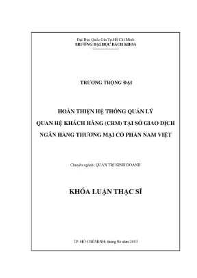 Luận văn thạc sĩ quản trị kinh doanh hoàn thiện hệ thống quản lý quan hệ khách hàng crm tại sở giao dịch ngân hàng thương mại cổ phần nam việt
