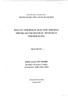 Khóa luận tốt nghiệp phát triển nông thôn khảo sát tình hình sử dụng nước sinh hoạt trên địa bàn thị trấn dĩ an huyện dĩ an tỉnh bình dương