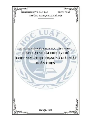 Đề tài nghiên cứu khoa học cấp trường pháp luật về tài chính vi mô ở việt nam thực trạng và giải pháp hoàn thiện
