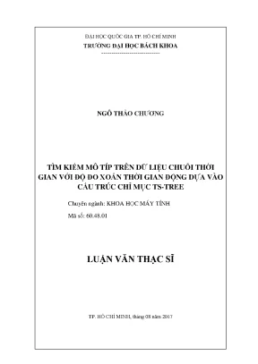 Luận văn thạc sĩ khoa học máy tính tìm kiếm mô típ trên dữ liệu chuỗi thời gian với độ đo xoắn thời gian động dựa vào cấu trúc chỉ mục tstree