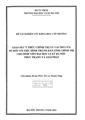 Đề tài nghiên cứu khoa học cấp trường giáo dục ý thức chính trị và vai trò của nó đối với việc hình thành bản lĩnh chính trị cho sinh viên đại học luật hà nội thực trạng và giải pháp