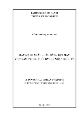 Luận văn thạc sĩ quản lý kinh tế đẩy mạnh xuất khẩu hàng dệt may việt nam trong thời kỳ hội nhập quốc tế