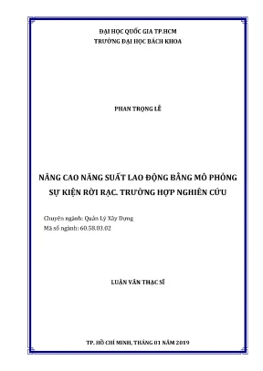 Luận văn thạc sĩ quản lý xây dựng nâng cao năng suất lao động bằng mô phỏng sự kiện rời rạc trường hợp nghiên cứu