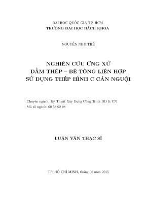 Luận văn thạc sĩ kỹ thuật xây dựng nghiên cứu ứng xử dầm thép bê tông liên hợp sử dụng thép hình c cán nguội