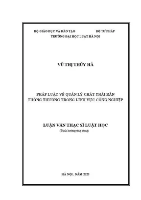 Luận văn thạc sĩ luật học pháp luật về quản lý chất thải rắn thông thường trong lĩnh vực công nghiệp