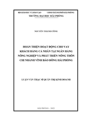 Luận văn thạc sĩ quản trị kinh doanh hoàn thiện hoạt động cho vay khách hàng cá nhân tại ngân hàng nông nghiệp và phát triển nông thôn chi nhánh vĩnh bảo đông hải phòng
