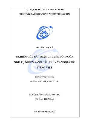 Luận văn thạc sĩ khoa học máy tính nghiên cứu bài toán chuyển đổi ngôn ngữ tự nhiên sang câu truy vấn sql cho tiếng việt