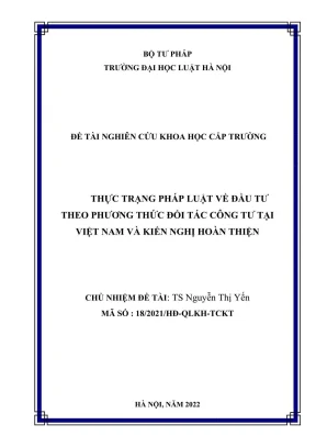 Đề tài nghiên cứu khoa học cấp trường thực trạng pháp luật về đầu tư theo phương thức đối tác công tư tại việt nam và kiến nghị hoàn thiện