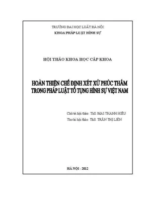 Kỷ yếu hội thảo khoa học cấp khoa hoàn thiện chế định xét xử phúc thẩm trong pháp luật tố tụng hình sự việt nam