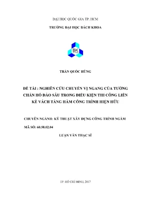 Luận văn thạc sĩ kỹ thuật xây dựng nghiên cứu chuyển vị ngang của tường chắn hố đào sâu trong điều kiện thi công liền kề vách tầng hầm công trình hiện hữu