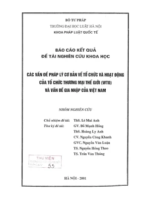 Đề tài nghiên cứu khoa học cấp trường các vấn đề pháp lý cơ bản về tổ chức và hoạt động của tổ chức thương mại thế giới wto và vấn đề gia nhập của việt nam