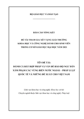 Báo cáo tổng kết đề tài đánh cá bất hợp pháp và vấn đề bảo hộ ngư dân xâm phạm các vùng biển nước ngoài pháp luật quốc tế và những đề xuất cho việt nam