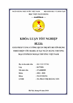 Khóa luận tốt nghiệp ngân hàng giải pháp tăng cường quản trị rủi ro tín dụng theo hiệp ước basel ii tại ngân hàng thương mại cổ phần ngoại thương việt nam
