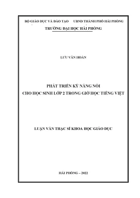 Luận văn thạc sĩ giáo dục tiểu học phát triển kỹ năng nói cho học sinh lớp 2 trong giờ học tiếng việt