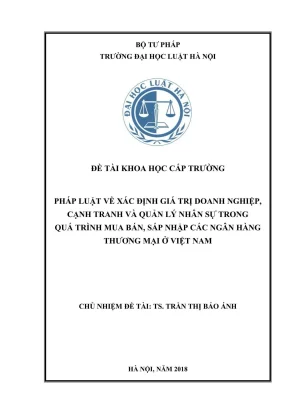 Đề tài nghiên cứu khoa học cấp trường pháp luật về xác định giá trị doanh nghiệp cạnh tranh và quản lý nhân sự trong quá trình mua bán sáp nhập các ngân hàng thương mại ở việt nam
