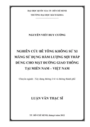 Luận văn thạc sĩ kỹ thuật xây dựng nghiên cứu bê tông không sử xi măng sử dụng hàm lượng sợi thấp dùng cho mặt đường giao thông tại miền nam việt nam