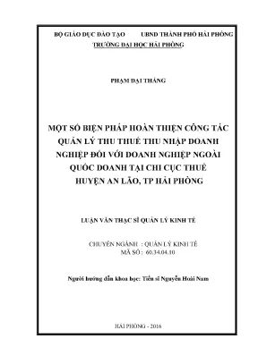 Luận văn thạc sĩ quản lý kinh tế một số biện pháp hoàn thiện công tác quản lý thu thuế thu nhập doanh nghiệp đối với doanh nghiệp ngoài quốc doanh tại chi cục thuế huyện an lão tp hải phòng