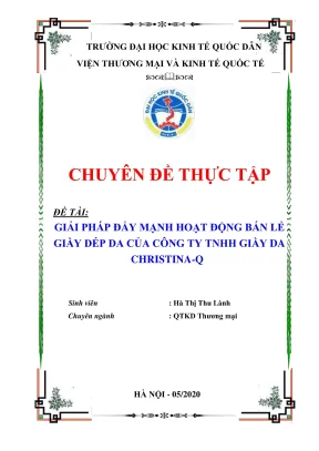 Chuyên đề thực tập giải pháp đẩy mạnh hoạt động bán lẻ giầy dép da của công ty tnhh giầy da christinaq