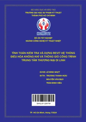 Đồ án tốt nghiệp công nghệ kỹ thuật nhiệt tính toán kiểm tra và dựng revit hệ thống điều hòa không khí và thông gió công trình trung tâm thương mại di linh